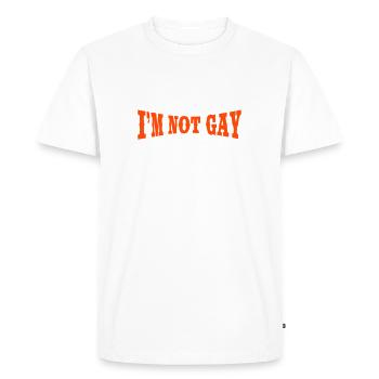 I'm not Gay... - Men's Premium Organic T-Shirt - white - Front - Nico (187cm)