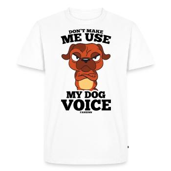 Ne me faites pas utiliser ma voix de chien - T-shirt Premium bio Homme - blanc - Devant - Nico (187cm)