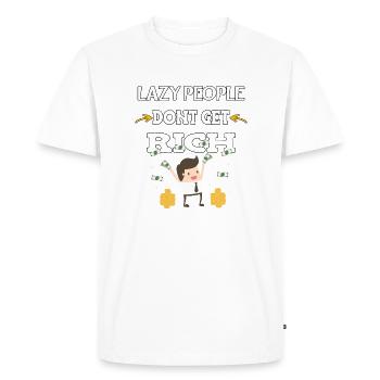 Lazy people don't get rich - Men's Premium Organic T-Shirt - white - Front - Nico (187cm)