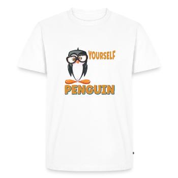Always be yourself unless you can be a penguin - Men's Premium Organic T-Shirt - white - Front - Nico (187cm)