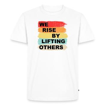 We rise by lifting others - Men's Premium Organic T-Shirt - white - Front - Nico (187cm)