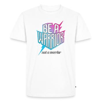 Soyez un guerrier, pas un dicton inspirant inquiet - T-shirt Premium bio Homme - blanc - Devant - Nico (187cm)
