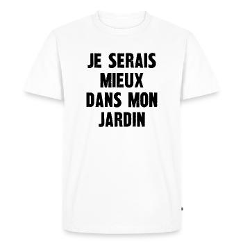 je serais mieux dans mon jardin - T-shirt Premium bio Homme - blanc - Devant - Nico (187cm)