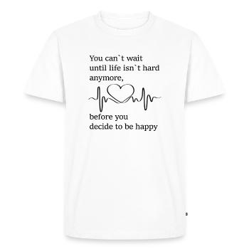Décidez d’être heureux - T-shirt Premium bio Homme - blanc - Devant - Nico (187cm)