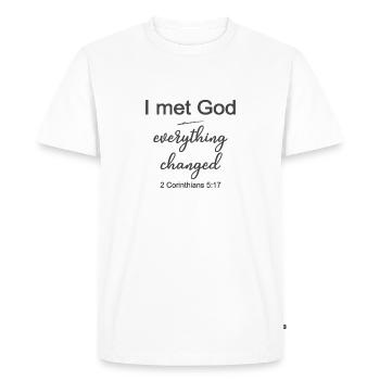 Christian Design I Met God Everything Changed 2 - Men's Premium Organic T-Shirt - white - Front - Nico (187cm)