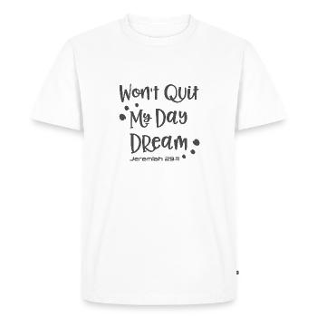 Christian Design Won't Quit my Day Dream Jeremiah - Men's Premium Organic T-Shirt - white - Front - Nico (187cm)