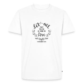 Christian Design Let All You do be done in Love 1 - Men's Premium Organic T-Shirt - white - Front - Nico (187cm)