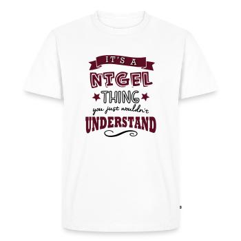 its a nigel name forename thing - Men's Premium Organic T-Shirt - white - Front - Nico (187cm)