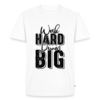 work hard dream - T-shirt Premium bio Homme - blanc - Devant - Nico (187cm)