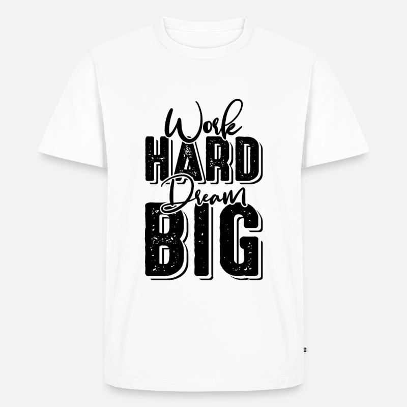 work hard dream - Männer Premium Bio T-Shirt - Weiß