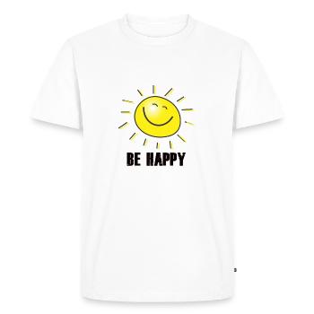 BE HAPPY slogan saying design gift - Men's Premium Organic T-Shirt - white - Front - Nico (187cm)