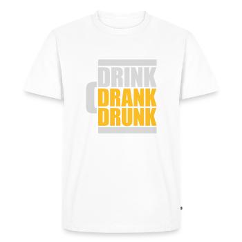 drink drank drunk quote - Men's Premium Organic T-Shirt - white - Front - Nico (187cm)