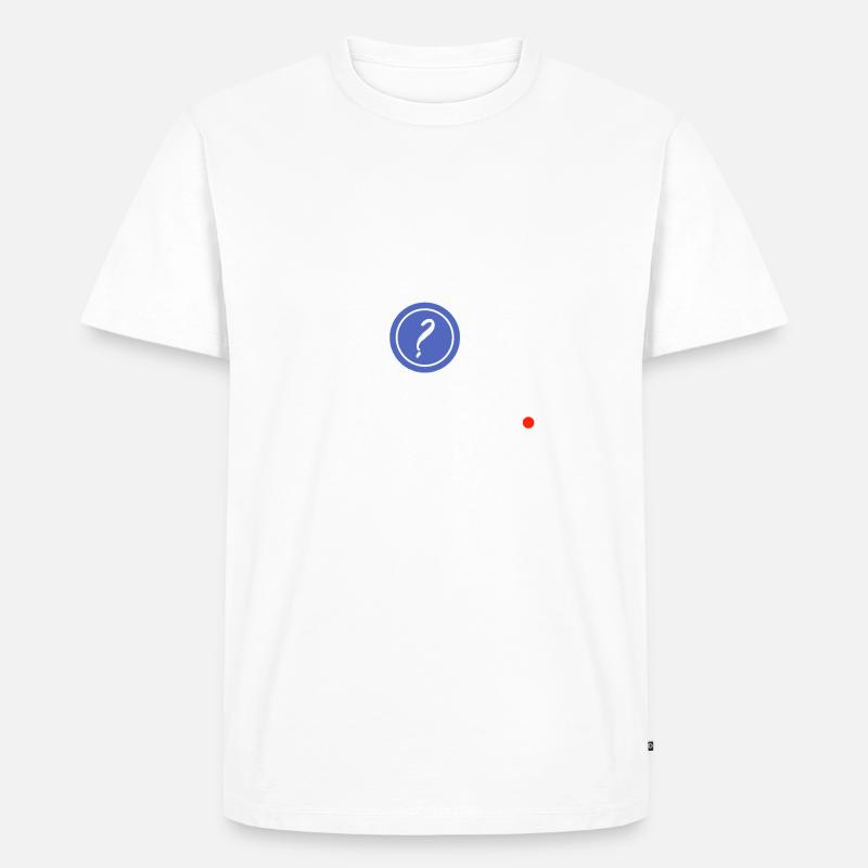 Il suffit de demander - T-shirt Premium bio Homme - blanc