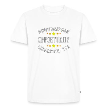 N’attendez pas l’opportunité, créez-la ! - T-shirt Premium bio Homme - blanc - Devant - Nico (187cm)