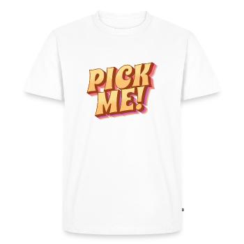Pick me! - Take Me - Men's Premium Organic T-Shirt - white - Front - Nico (187cm)