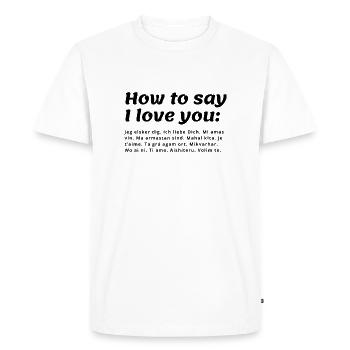 Comment dire que je t’aime - différentes langues - T-shirt Premium bio Homme - blanc - Devant - Nico (187cm)