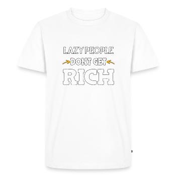 Lazy people don't get rich - Men's Premium Organic T-Shirt - white - Front - Nico (187cm)