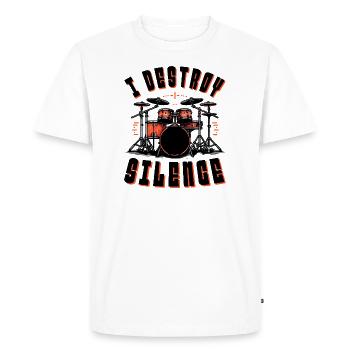 I destroy Silence Drums Saying Sayings - Men's Premium Organic T-Shirt - white - Front - Nico (187cm)