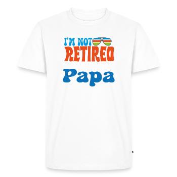 Je ne suis pas à la retraite, je suis un papa professionnel - T-shirt Premium bio Homme - blanc - Devant - Nico (187cm)