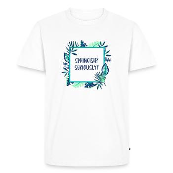 Springish ? Sérieux ? - T-shirt Premium bio Homme - blanc - Devant - Nico (187cm)