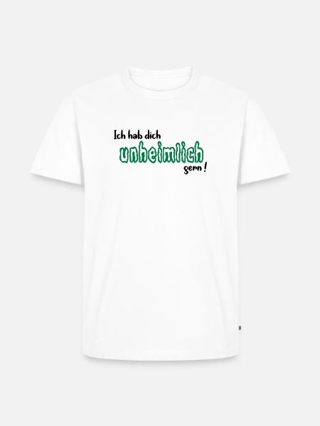 Unheimlich gern - Männer Premium Bio T-Shirt - Weiß