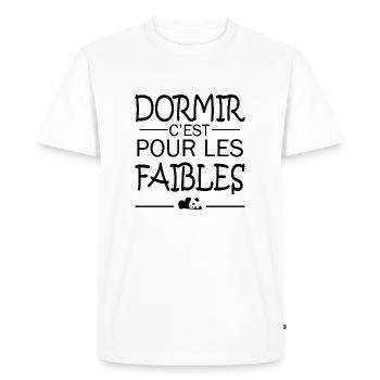 Dormir c'est pour les faibles - T-shirt Premium bio Homme - blanc - Devant - Nico (187cm)