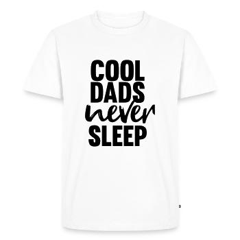 cool dads never sleep - Men's Premium Organic T-Shirt - white - Front - Nico (187cm)