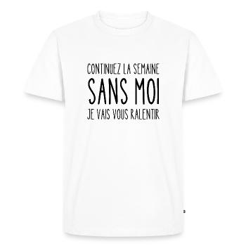 continuez la semaine sans moi - T-shirt Premium bio Homme - blanc - Devant - Nico (187cm)