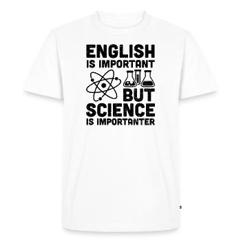 L'anglais est important mais la science est plus importante - T-shirt Premium bio Homme - blanc - Devant - Nico (187cm)