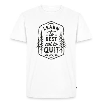 Learn to rest not to quit - Men's Premium Organic T-Shirt - white - Front - Nico (187cm)