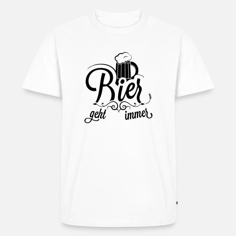 Bier geht immer! Trinken, Junggeselle, Handwerker - Männer Premium Bio T-Shirt - Weiß