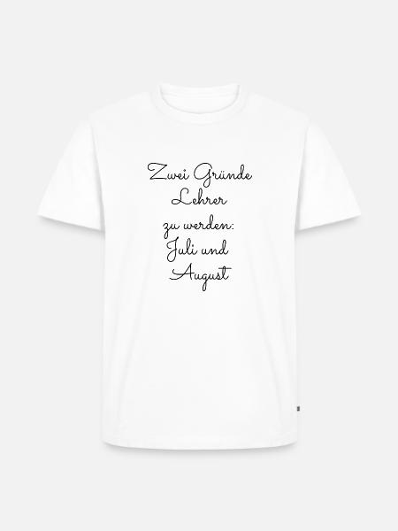 Lehrer Geschenkidee - Männer Premium Bio T-Shirt - Weiß