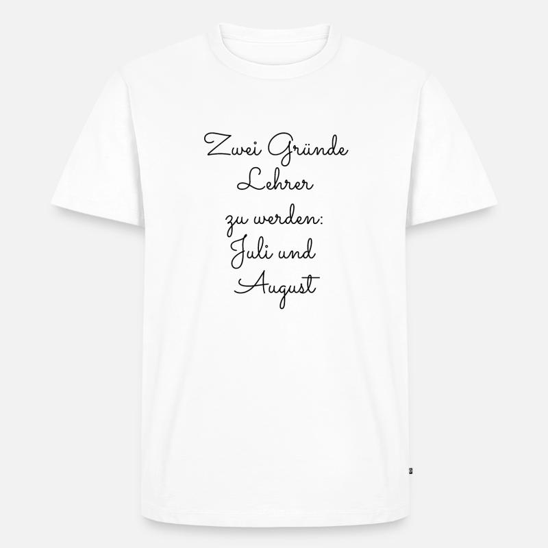 Lehrer Geschenkidee - Männer Premium Bio T-Shirt - Weiß