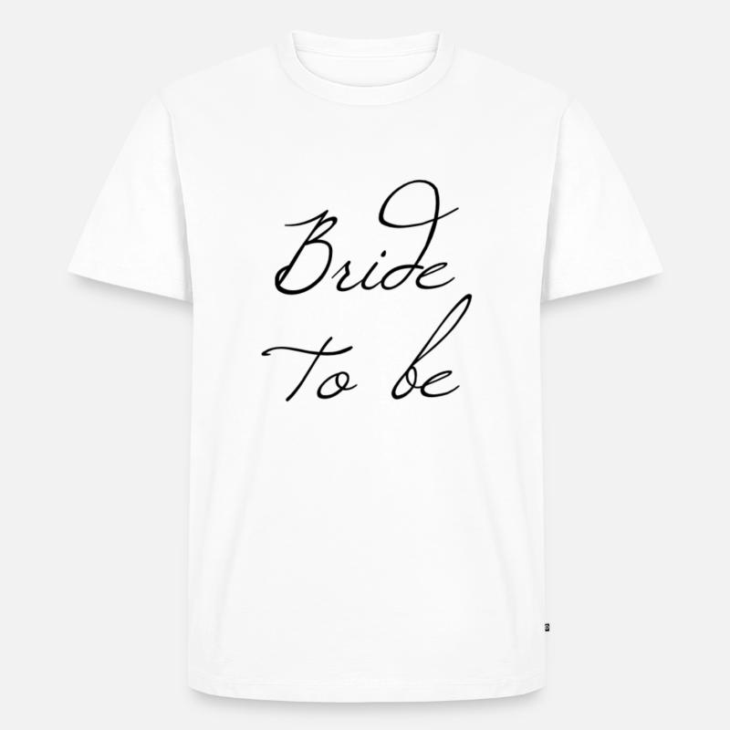 Braut - Geschenkidee - Männer Premium Bio T-Shirt - Weiß