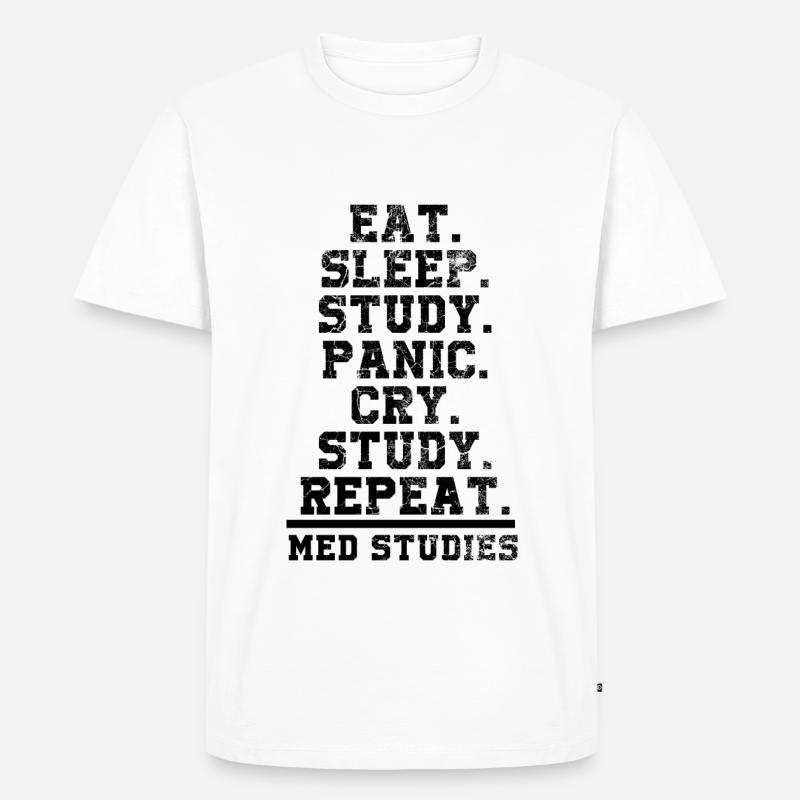 Eat. Sleep. Study. - Medizin Studium - Männer Premium Bio T-Shirt - Weiß