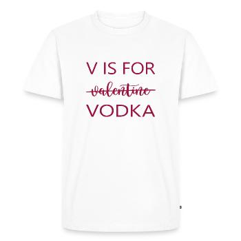 Toast "V for vodka" pre-glow party drinkers - Men's Premium Organic T-Shirt - white - Front - Nico (187cm)