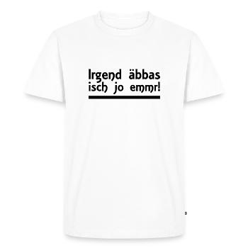 Schwäbisch - Spruch - Dialekt - Männer Premium Bio T-Shirt - Weiß - Vorne - Nico (187cm)