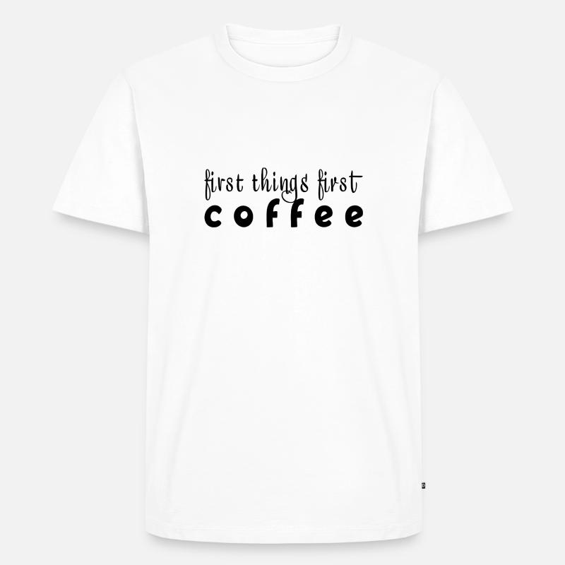 First things first - Männer Premium Bio T-Shirt - Weiß
