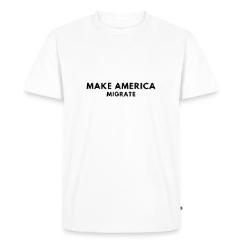 MAKE AMERICA MIGRATE - T-shirt Premium bio Homme - blanc - Devant - Nico (187cm)