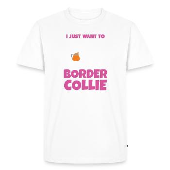 Border Collie Dog Owner Dog Coffee - Men's Premium Organic T-Shirt - white - Front - Nico (187cm)