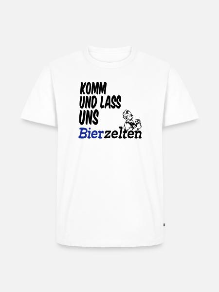 Bierzelt,Bier,Sprüche,Geschenk - Männer Premium Bio T-Shirt - Weiß