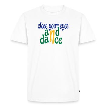 Funny gifts for dancers - Men's Premium Organic T-Shirt - white - Front - Nico (187cm)