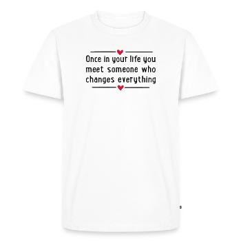 2541614 16000055 once in your life - Men's Premium Organic T-Shirt - white - Front - Nico (187cm)