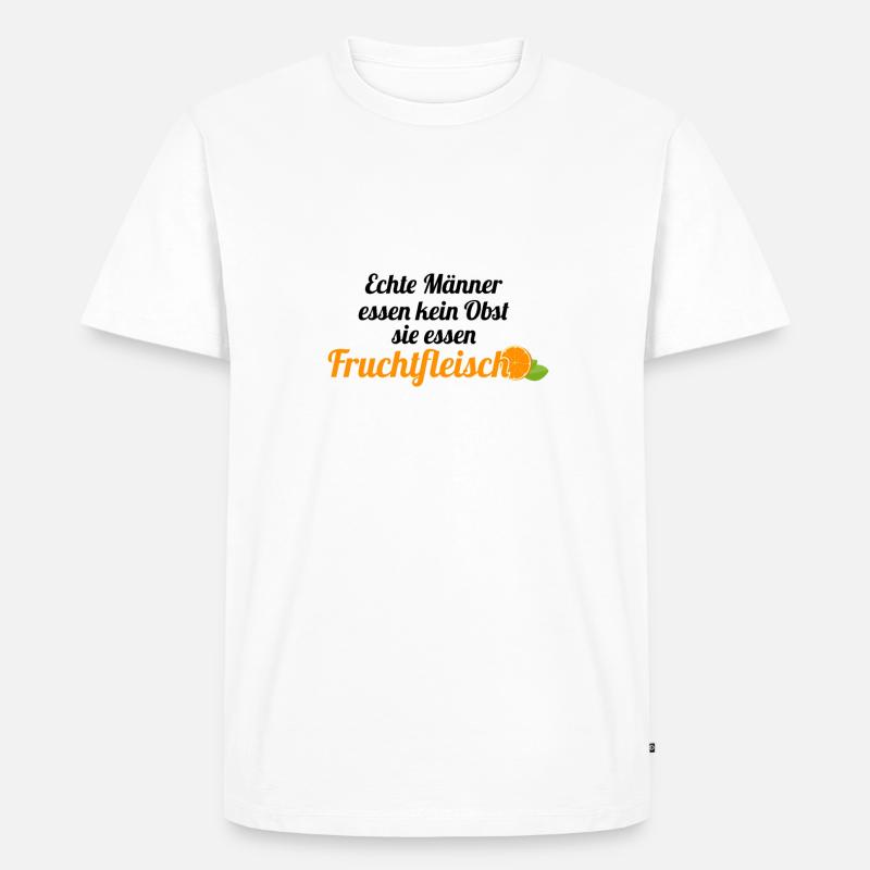 Obst Früchte Geschenkidee Früchte Funsprüche Obst - Männer Premium Bio T-Shirt - Weiß