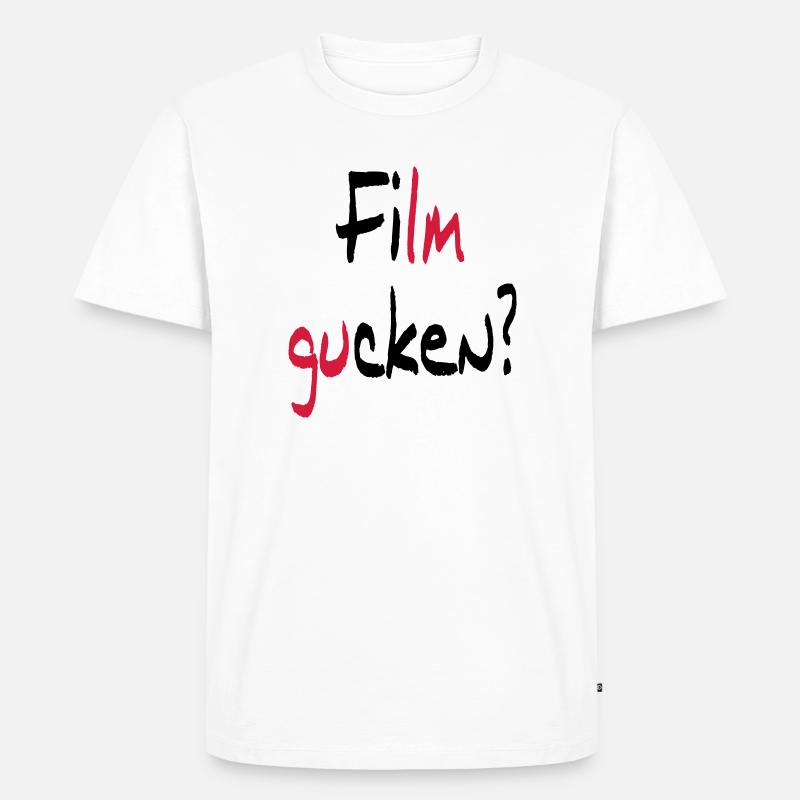 Film gucken? oder Ficken? - Männer Premium Bio T-Shirt - Weiß