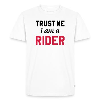 Trust me i am a Rider - T-shirt Premium bio Homme - blanc - Devant - Nico (187cm)
