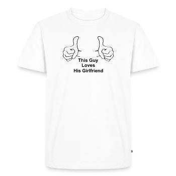 This Guy Loves His Girlfriend - Men's Premium Organic T-Shirt - white - Front - Nico (187cm)