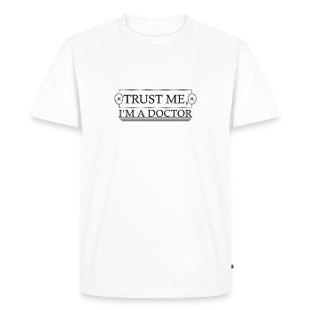 Croyez moi, je suis médecin - T-shirt Premium bio Homme - blanc - Devant - Nico (187cm)