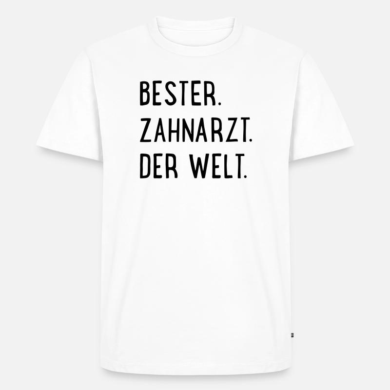 bester zahnarzt - Männer Premium Bio T-Shirt - Weiß
