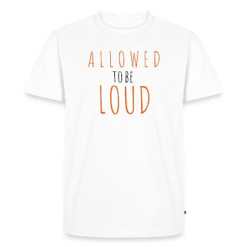 Allowed to be Loud - T-shirt Premium bio Homme - blanc - Devant - Nico (187cm)